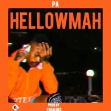 Pa Fakaloice - Hellow Mah